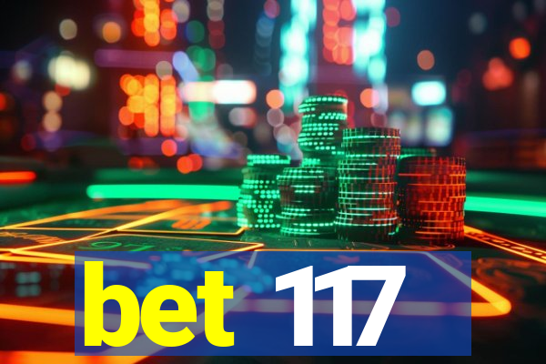 bet 117